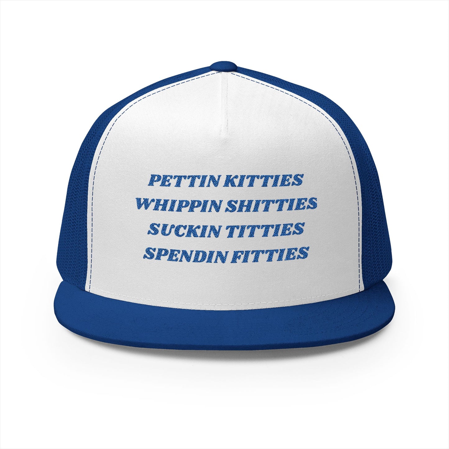 KITTIES SHITTIES TITTIES FITTIES Panel Trucker Cap (Embroidery)