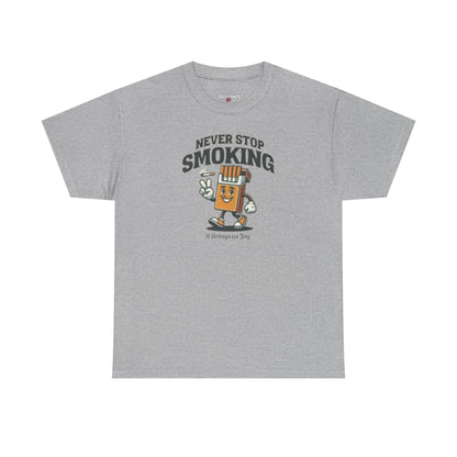 Never Stop Smoking Unisex Heavy Cotton Tee