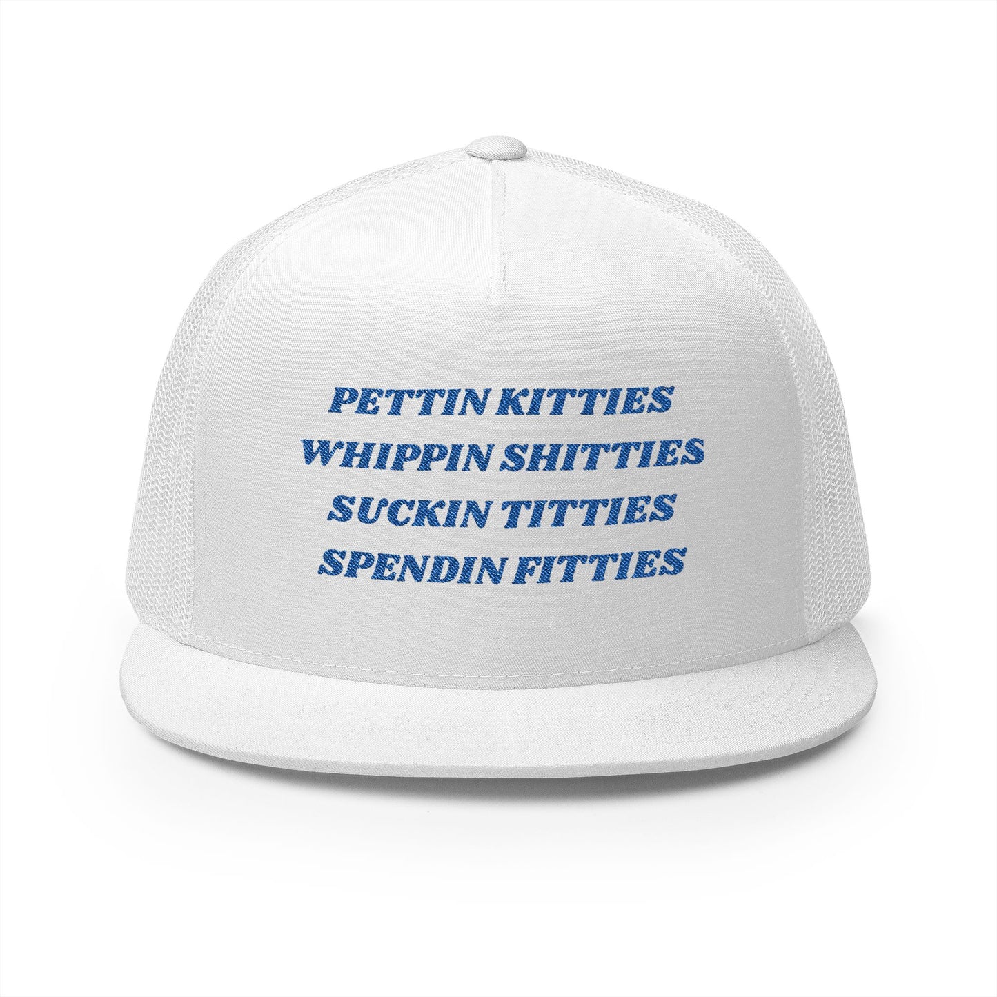 KITTIES SHITTIES TITTIES FITTIES Panel Trucker Cap (Embroidery)