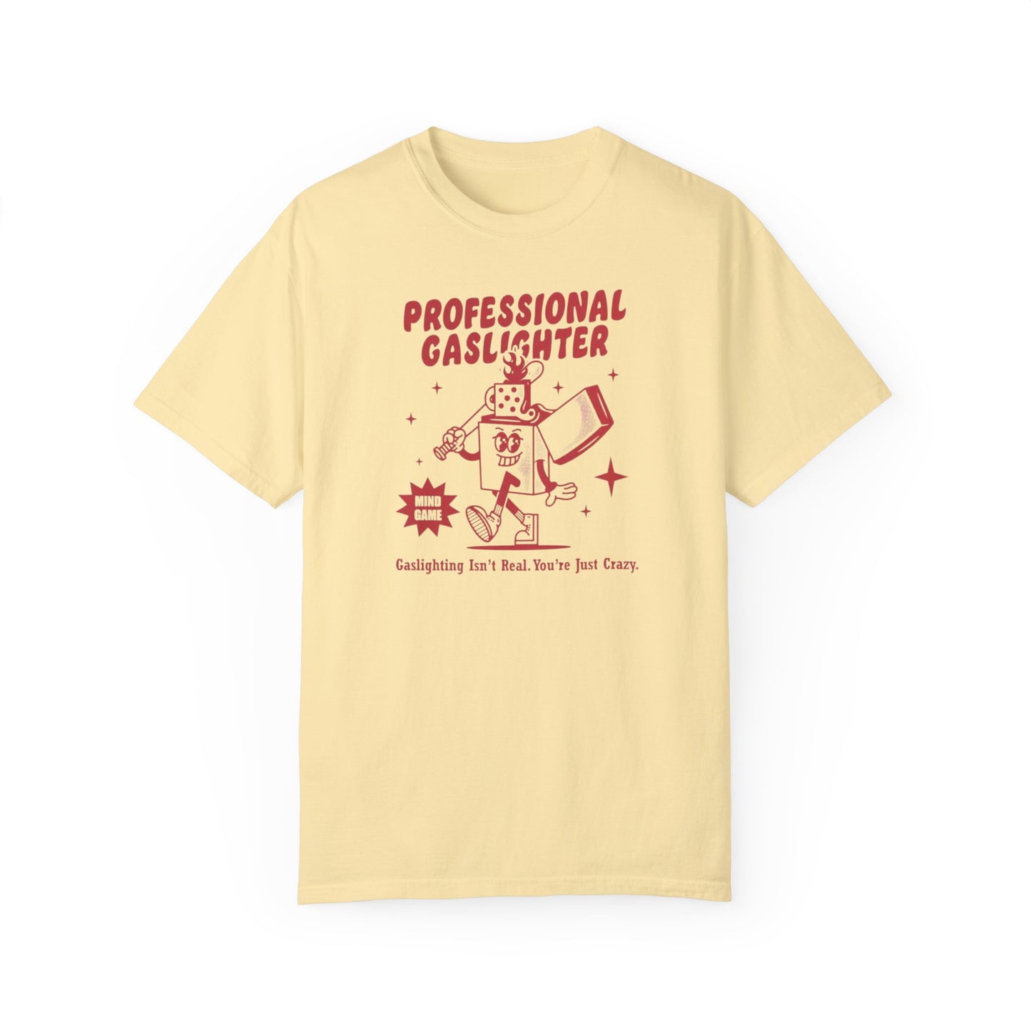 Professional Gaslighter Comfort Colors Unisex T-shirt