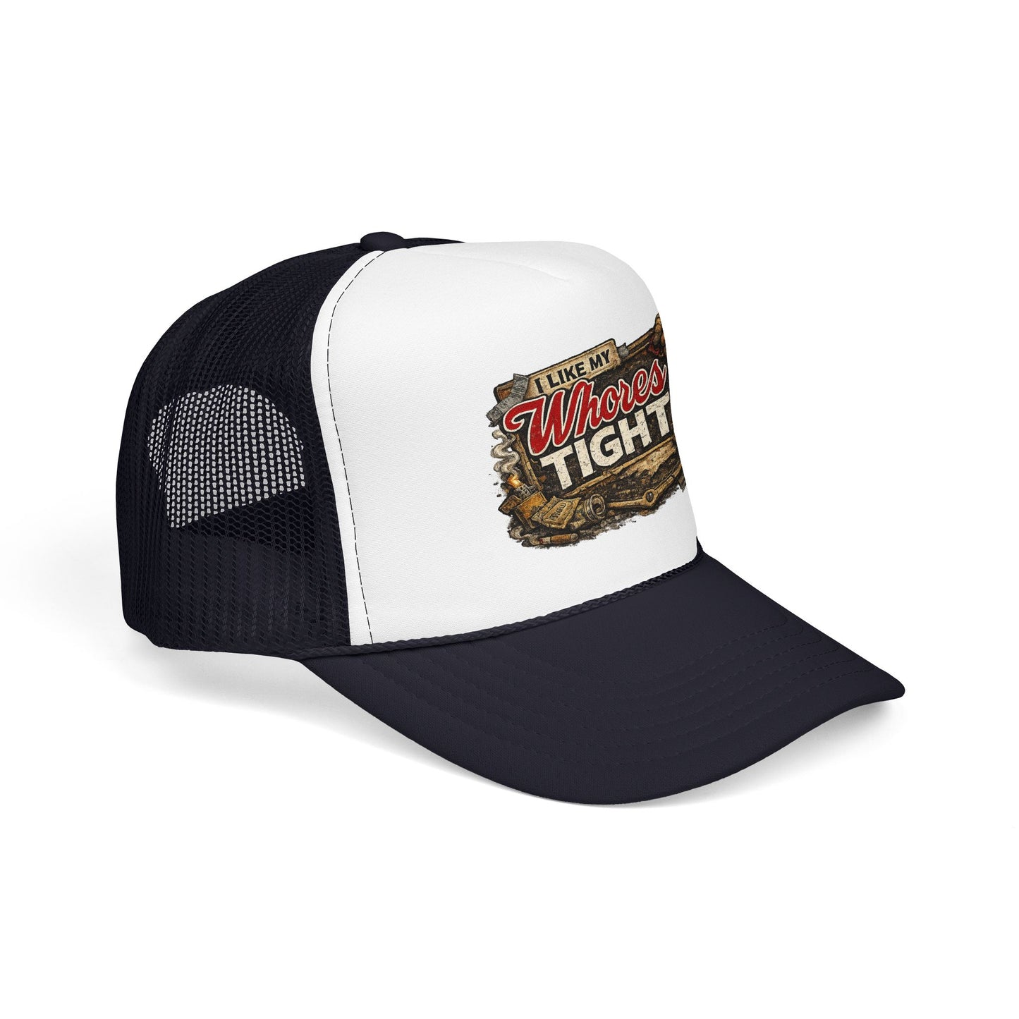 I Like My W Tight Foam Trucker Hat (Printed)