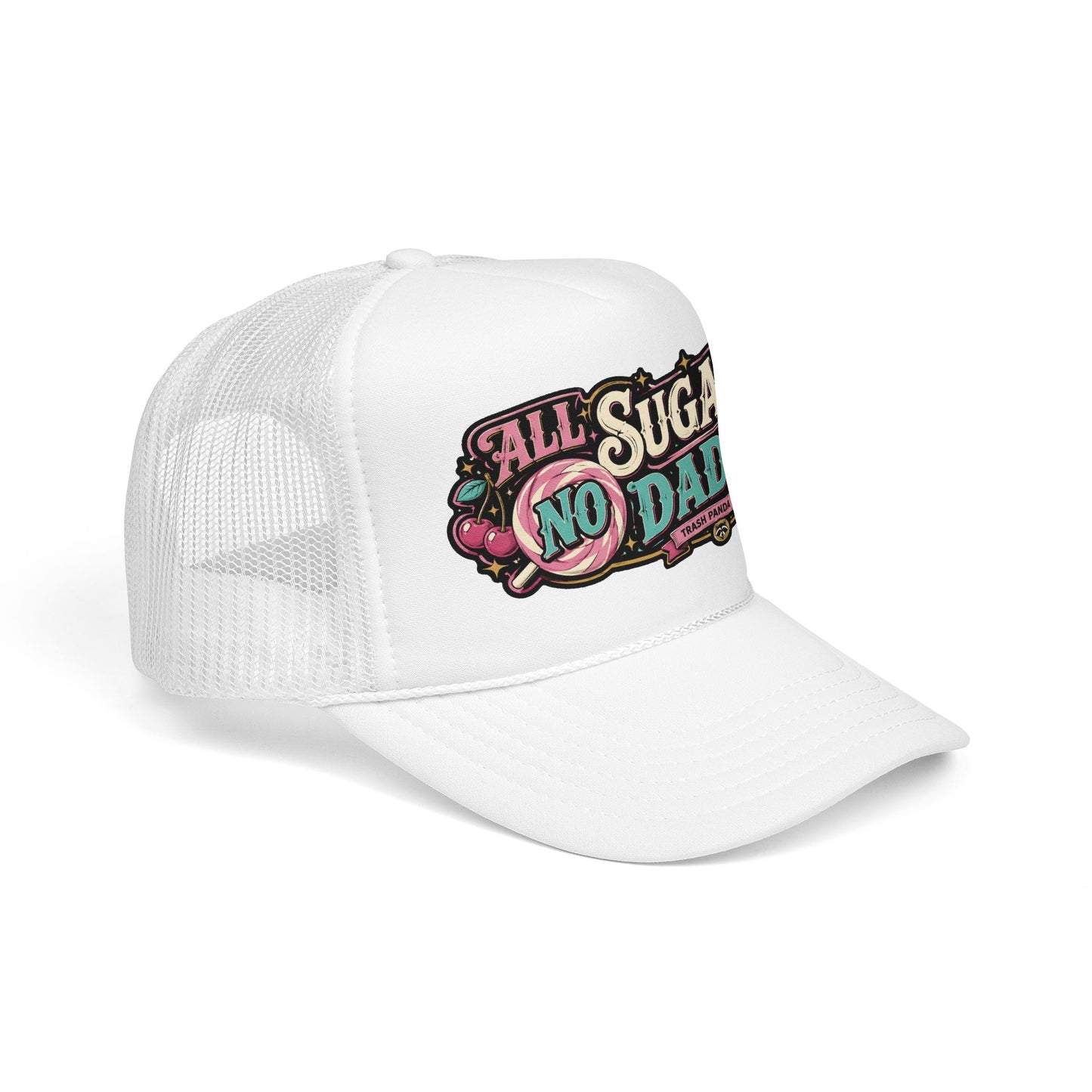 All Sugar No Daddy Foam Trucker Hat (Printed)