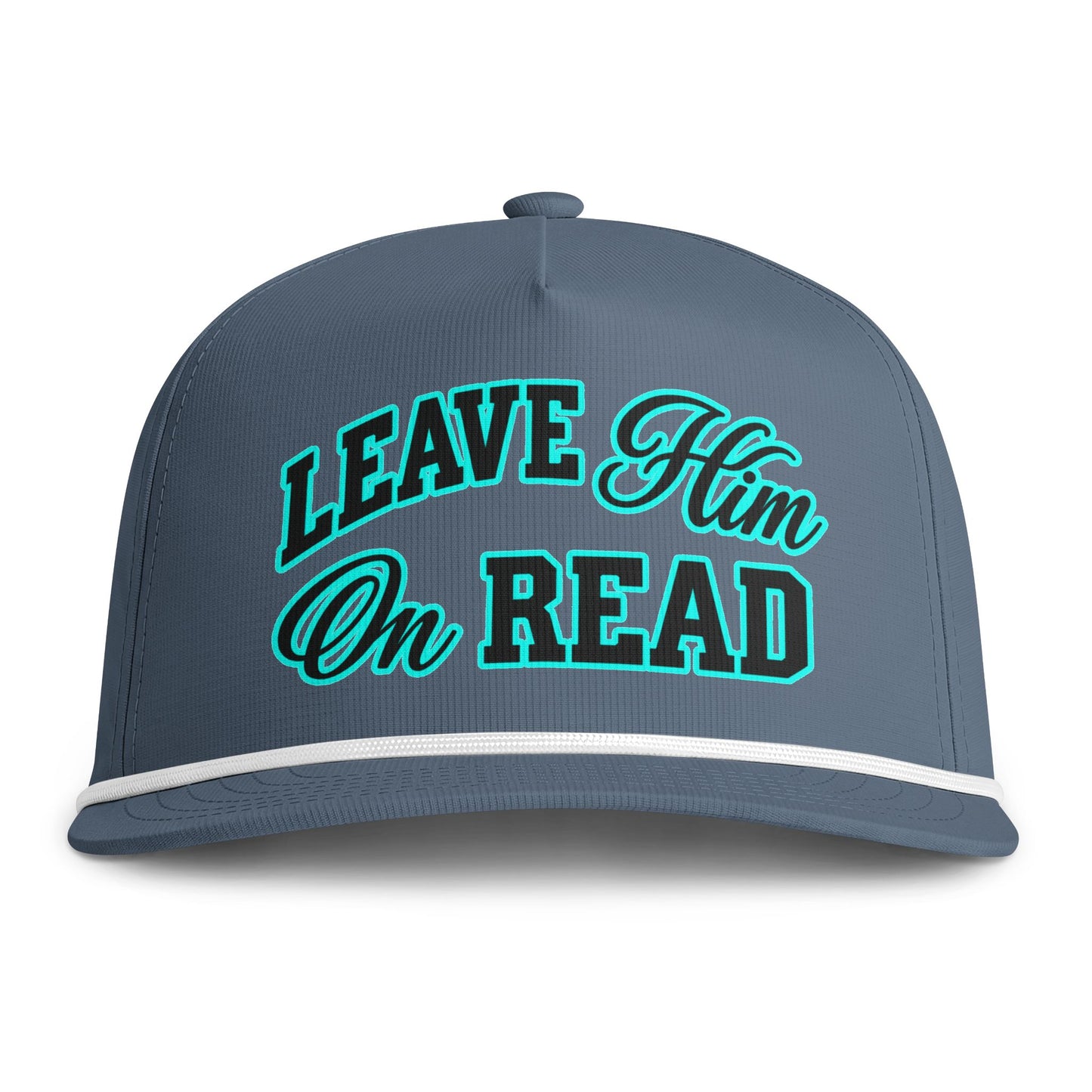 Leave Him On Read Sunwashed Rope Cap (Printed)