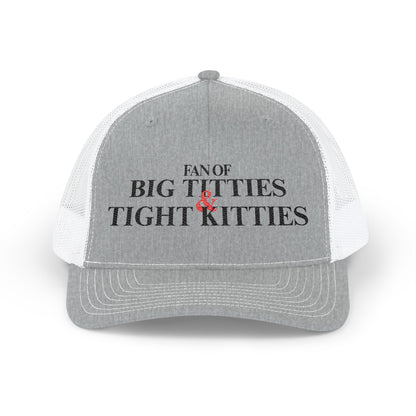 Fan Of Big T's and Tight K's Richardson 112 Snapback Trucker Cap