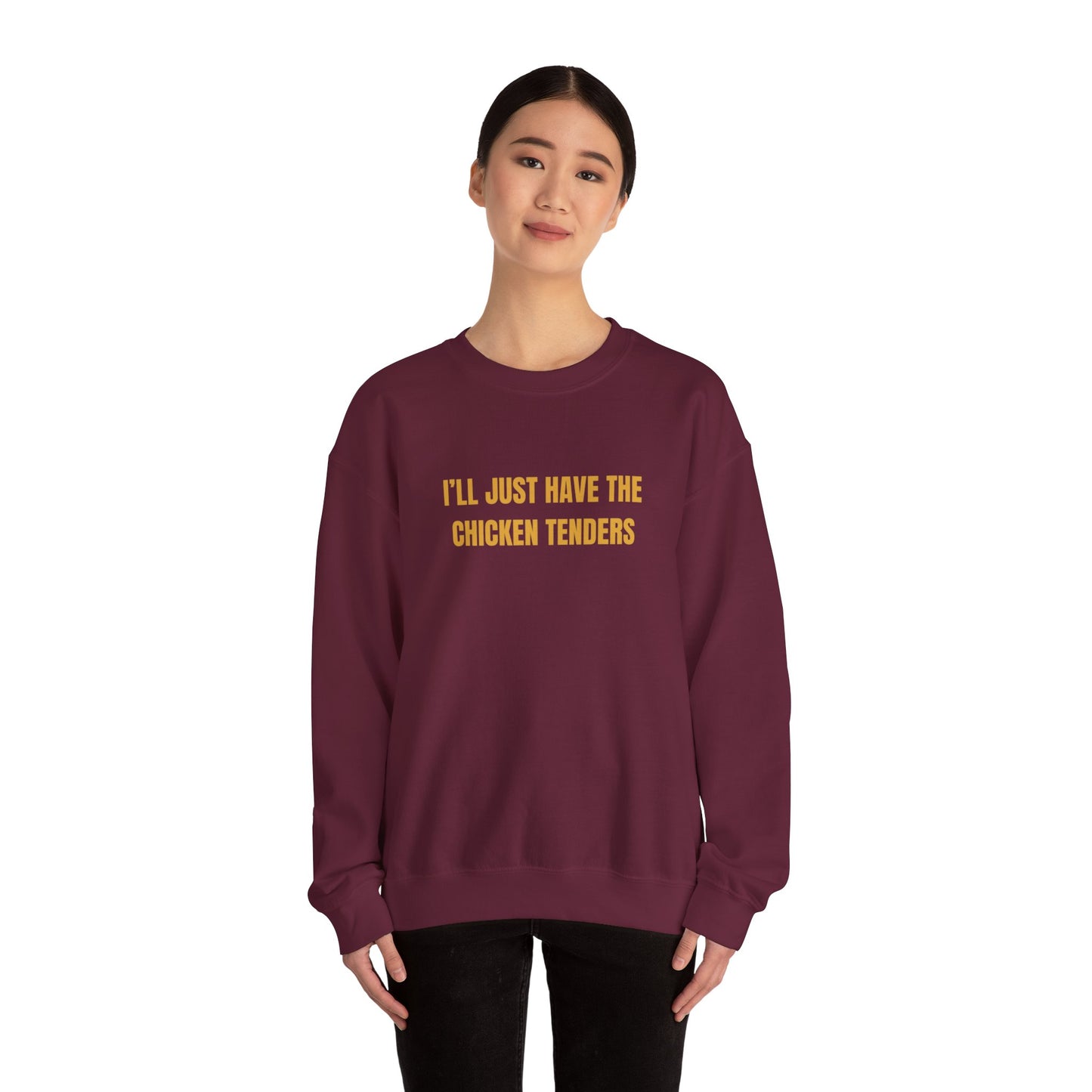 Ill Just Have The Chicken Tenders Sweatshirt Unisex Heavy Blend™ Crewneck Sweatshirt