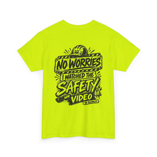 I Watched The Safety Video Heavy Cotton Tee