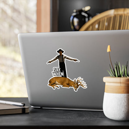 Say When Doc Holiday Whitetail Deer Vinyl Decal