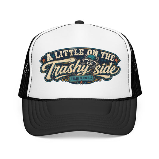 Trashy Side Foam Trucker Hat (Printed)