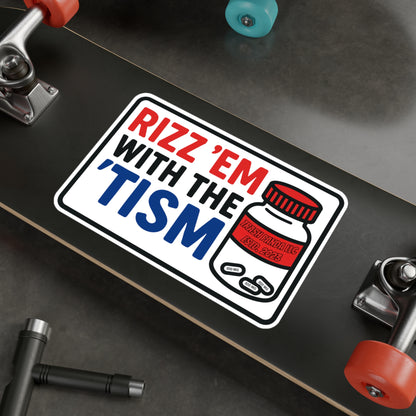 Rizz Em With The Tism Vinyl Decals