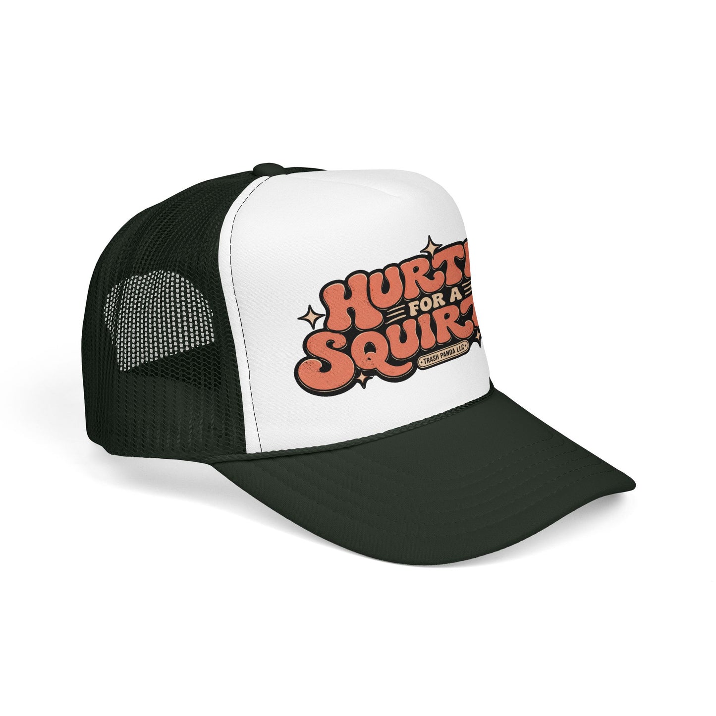 Hurtin' For A Squirtin' Foam Trucker Hat (Printed)
