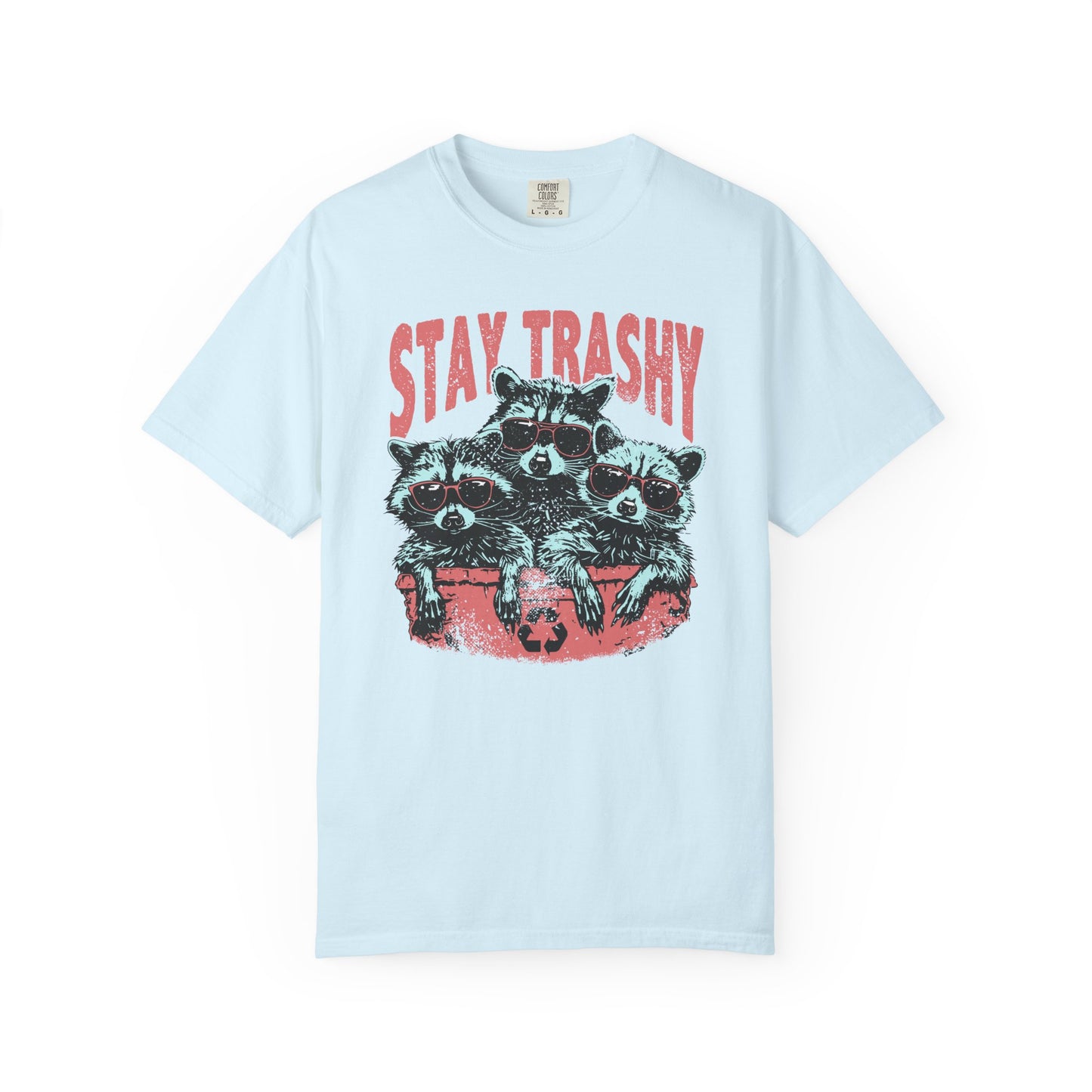 Stay Trashy Comfort Colors Unisex T-shirt