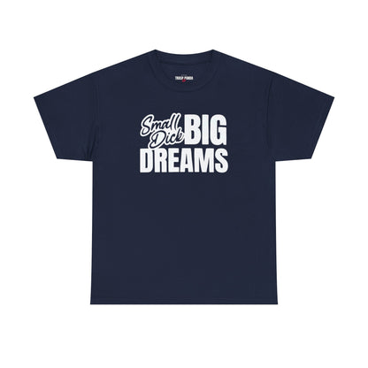 Small D Big Dreams Unisex Heavy Cotton Tee
