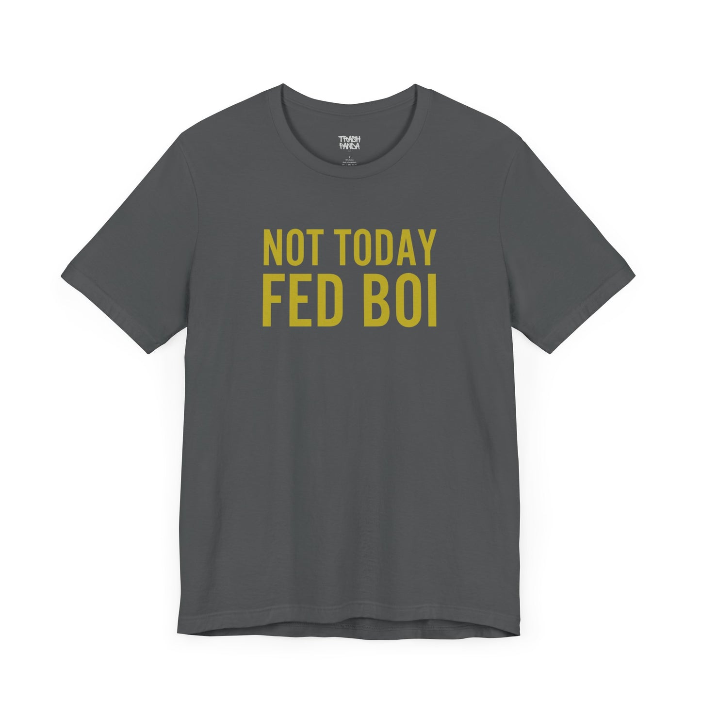 NOT TODAY Unisex Jersey Tee