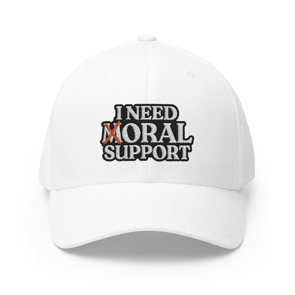 I Need Moral Support FlexFit (Embroidery)
