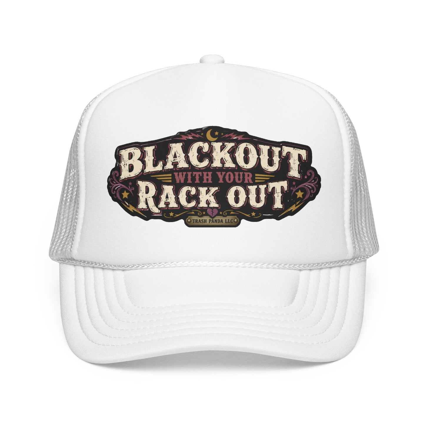 Blackout W/ Your Rack Out Foam Trucker Hat (Printed)