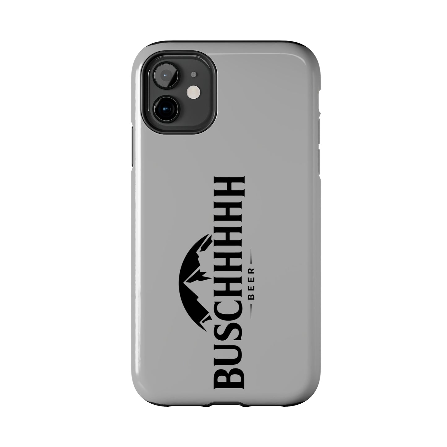 Buschhhhh Tough iPhone Cases