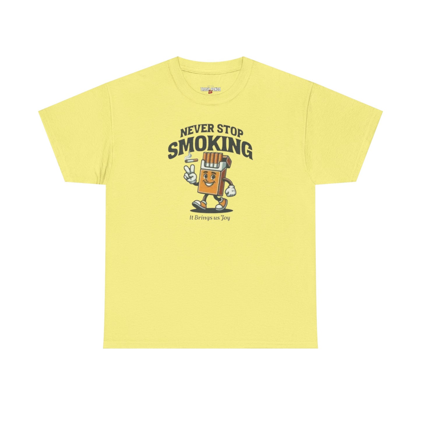 Never Stop Smoking Unisex Heavy Cotton Tee