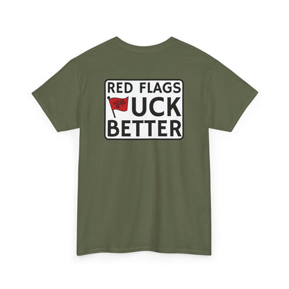 Red Flags "F" Better Tee