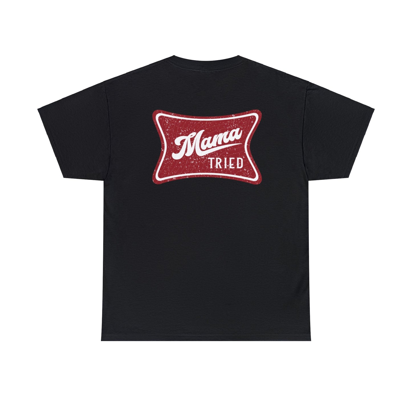 Mama Tried Miller Unisex Heavy Cotton Tee