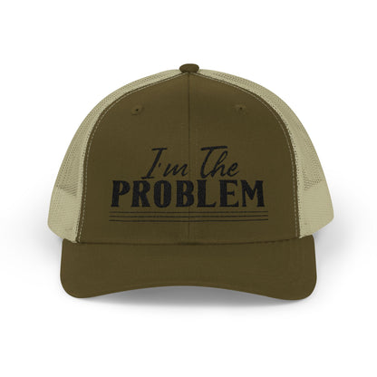 I'm The Problem Snapback Trucker Cap