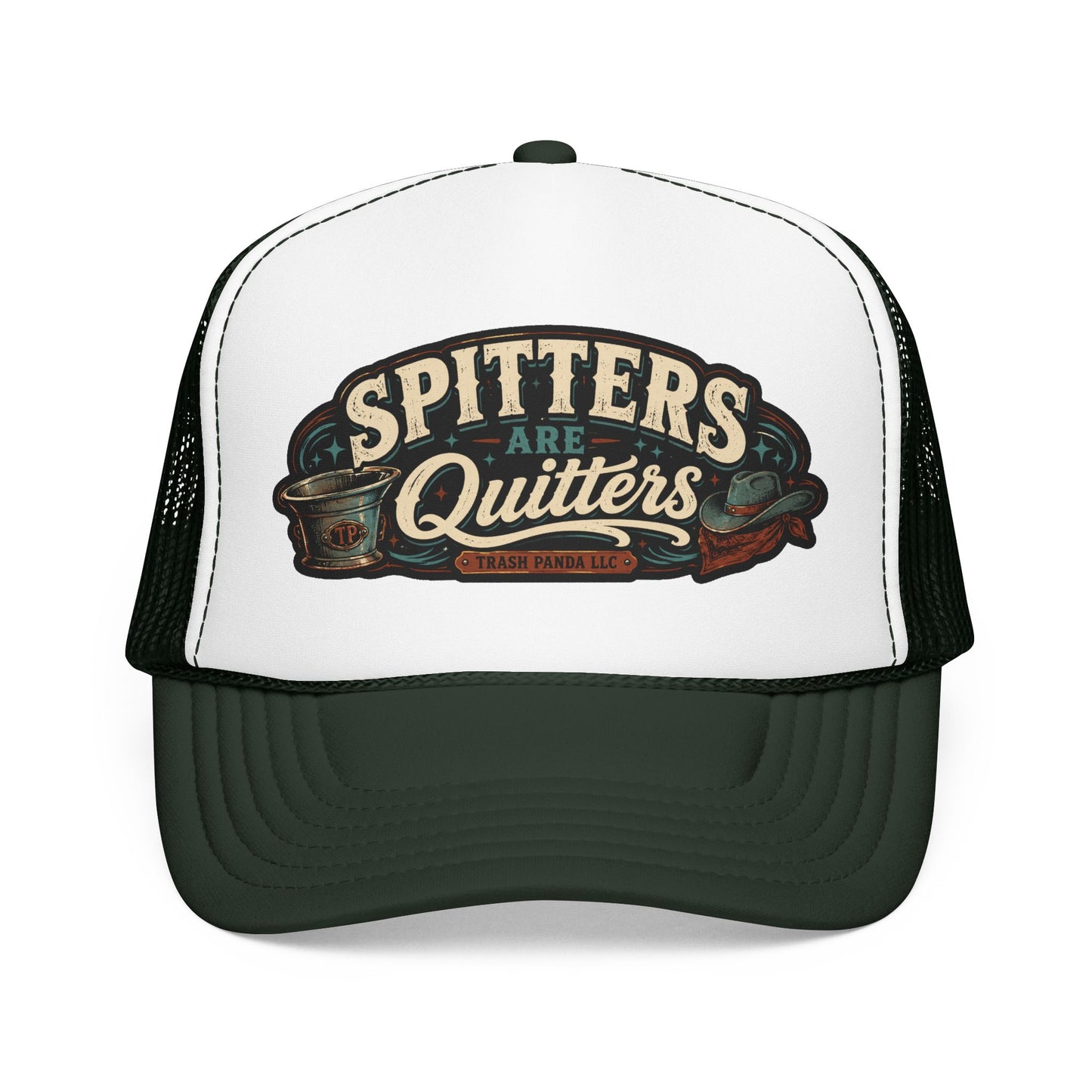 Spitters Are Quitters Foam Trucker Hat (Printed)