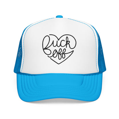 F*ck Off Heart Foam Trucker Hat (Embroidery)