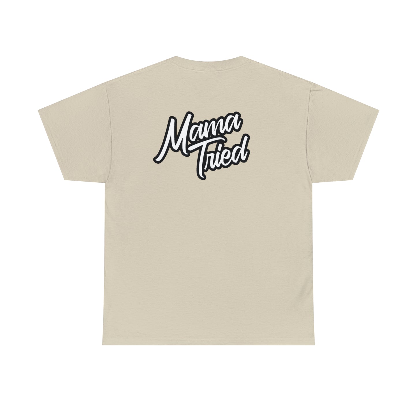 Mama Tried Unisex Heavy Cotton Tee