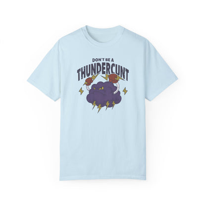 Thundercunt Comfort Colors Unisex T-shirt