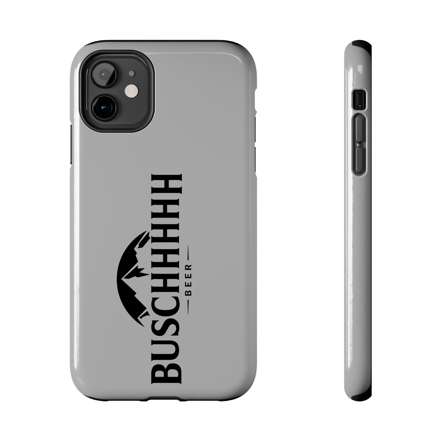 Buschhhhh Tough iPhone Cases