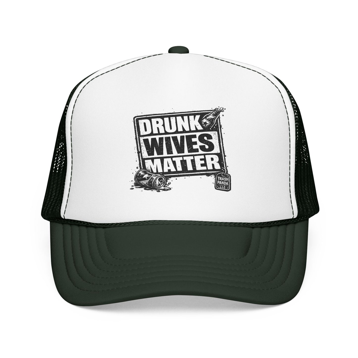 Drunk Wives Matter Foam Trucker Hat (Printed)