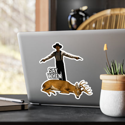 Say When Doc Holiday Whitetail Deer Vinyl Decal