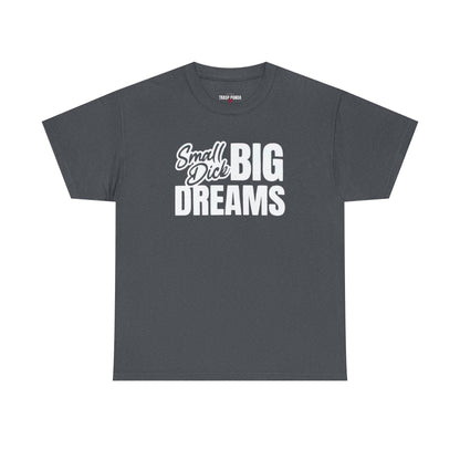 Small D Big Dreams Unisex Heavy Cotton Tee