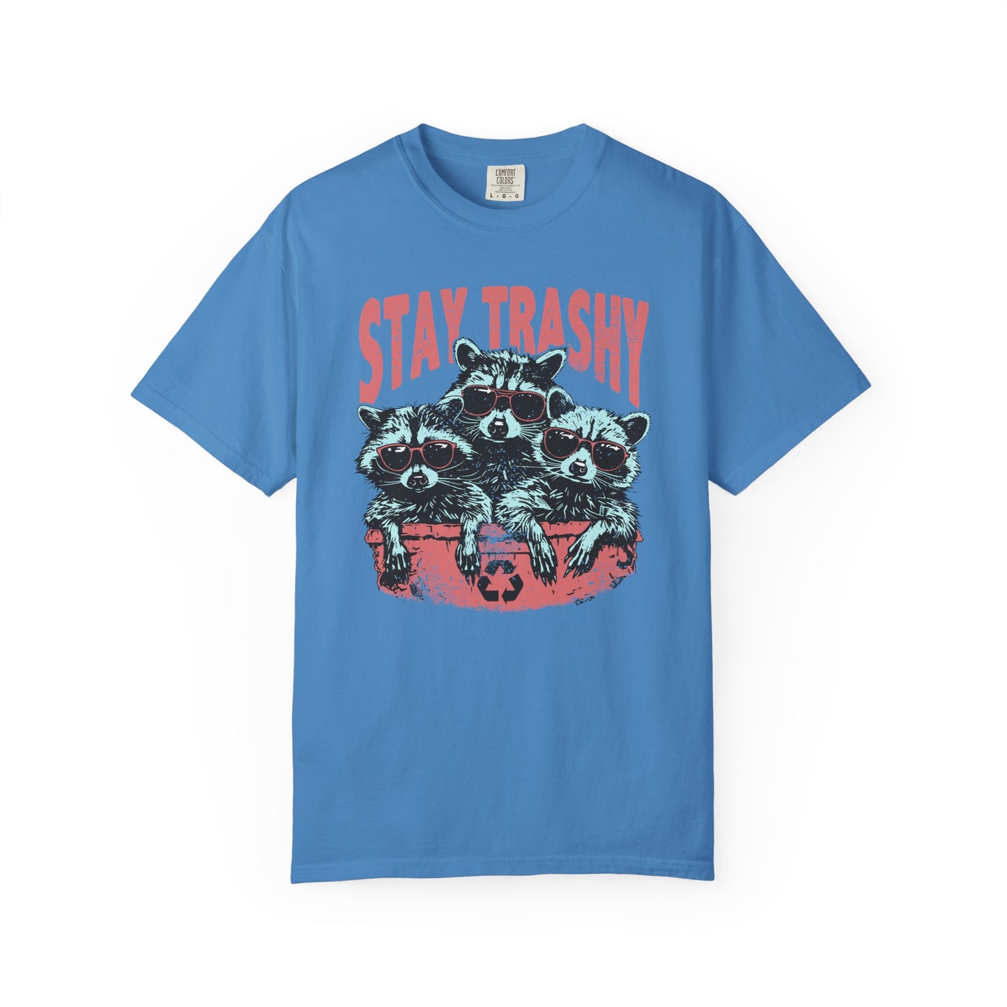 Stay Trashy Comfort Colors Unisex T-shirt
