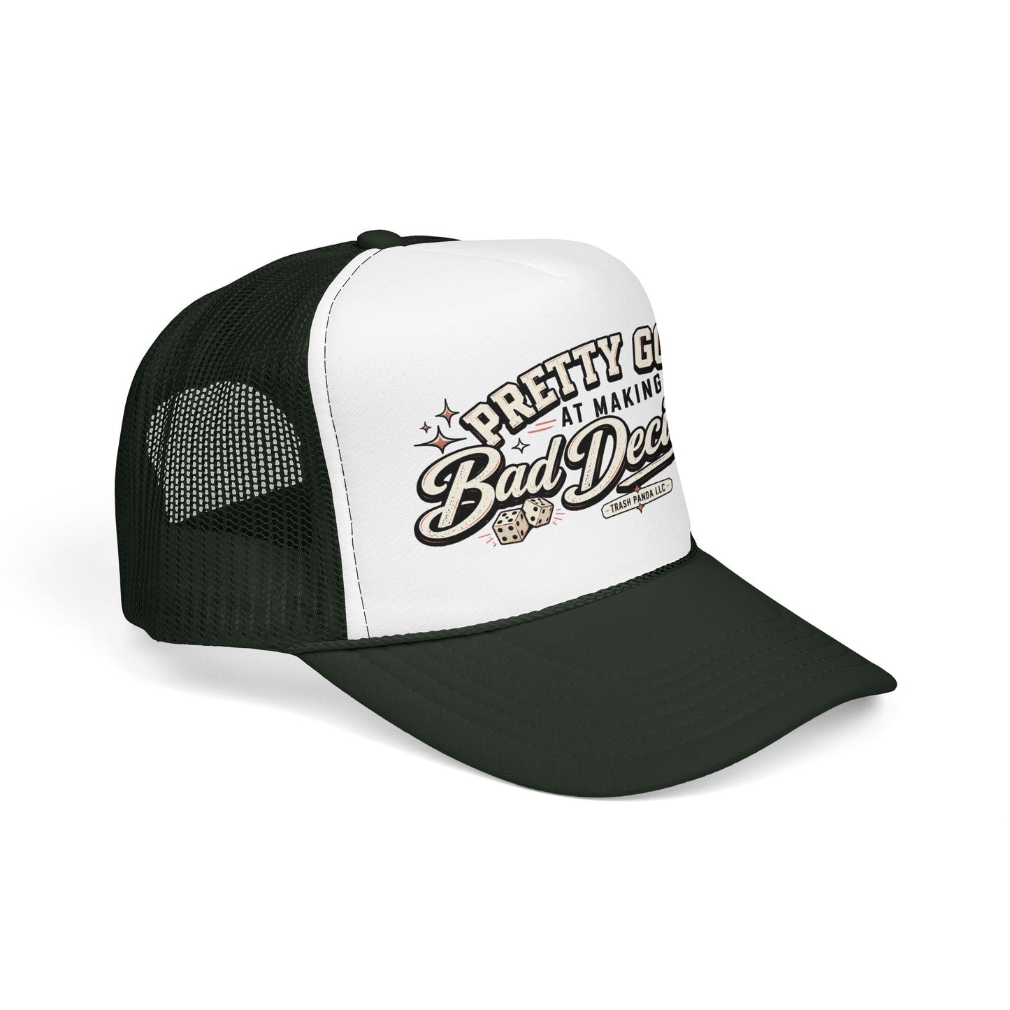 Bad Decisions Foam Trucker Hat (Printed)