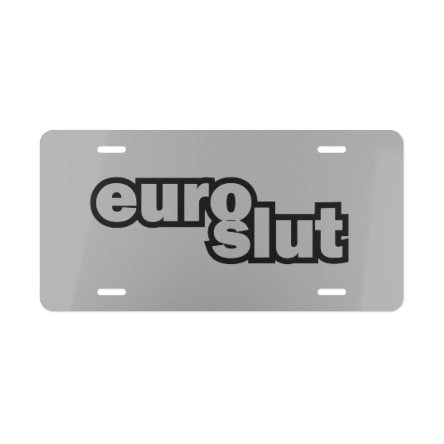 Euro Sl*t Grey Vanity Plate