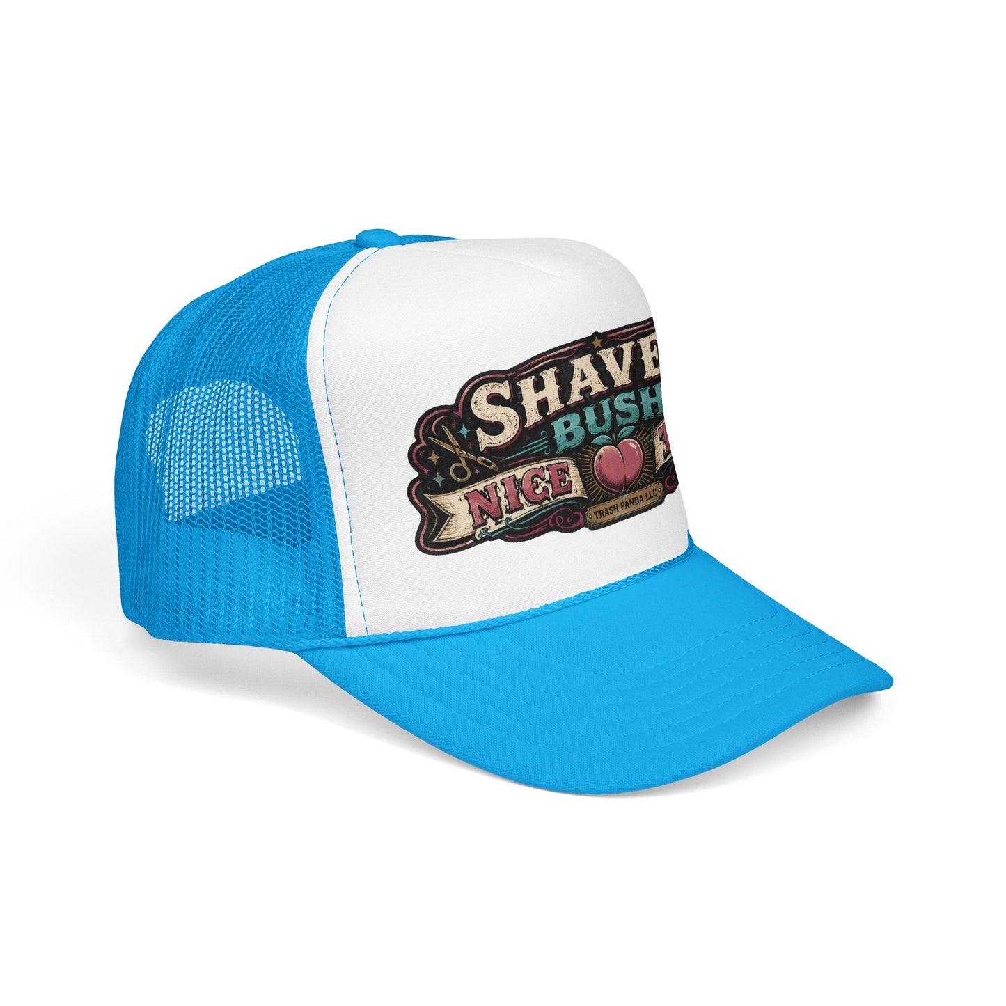 Shaved Bush Nice Tush Foam Trucker Hat (Printed)