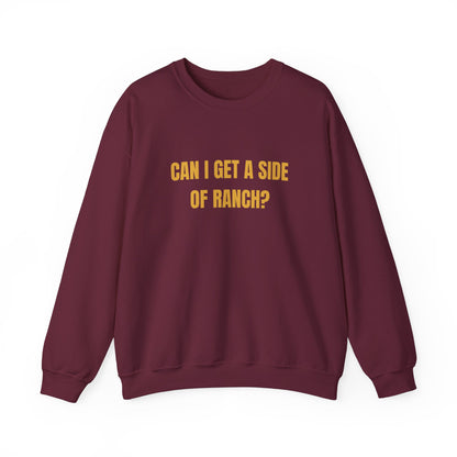 Can I Get A Side Of Ranch Sweatshirt Unisex Heavy Blend™ Crewneck Sweatshirt