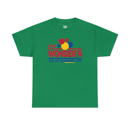 Stop Wonder'n And Get Ya Bread Up Unisex Heavy Cotton Tee