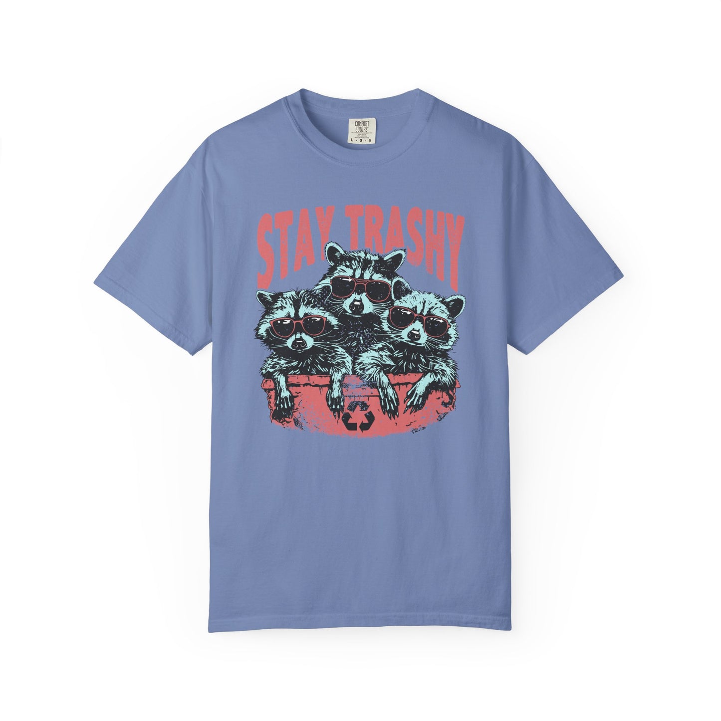 Stay Trashy Comfort Colors Unisex T-shirt
