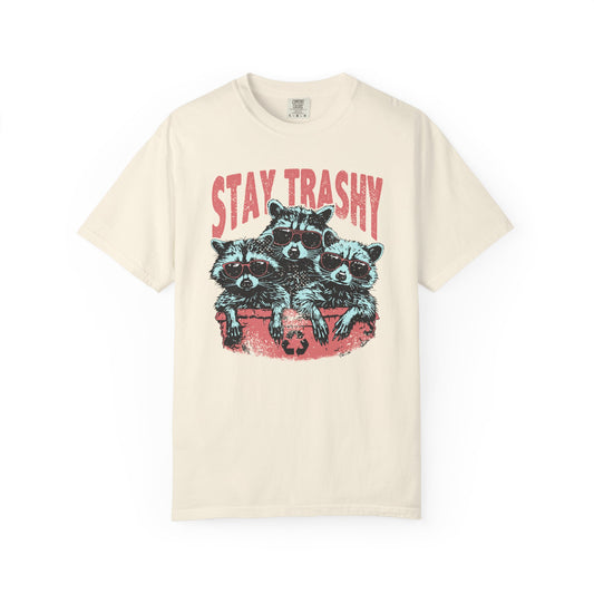 Stay Trashy Comfort Colors Unisex T-shirt