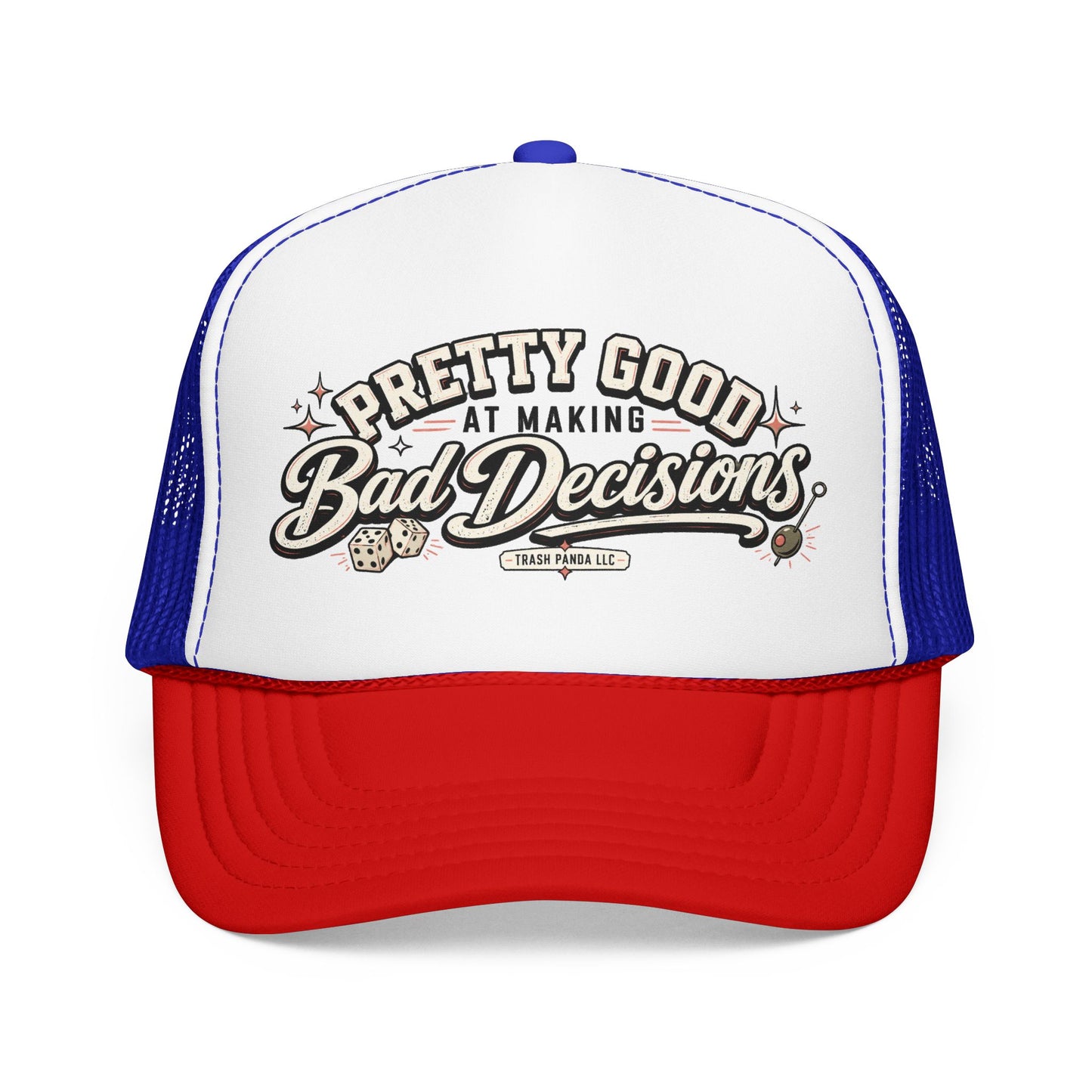 Bad Decisions Foam Trucker Hat (Printed)