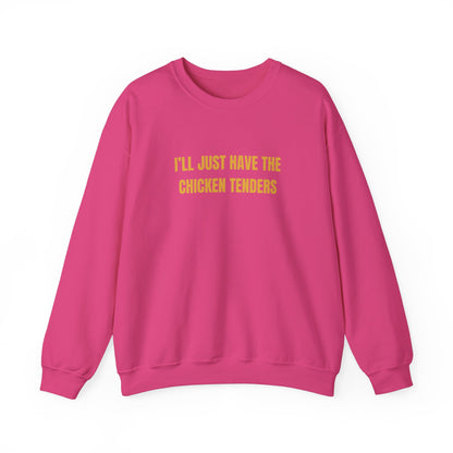 Ill Just Have The Chicken Tenders Sweatshirt Unisex Heavy Blend™ Crewneck Sweatshirt