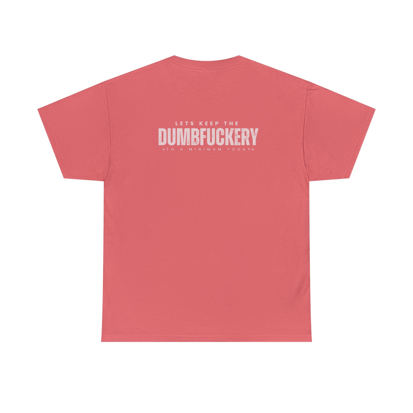 Dumbf*ckery Unisex Heavy Cotton Tee