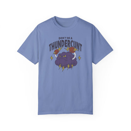 Thundercunt Comfort Colors Unisex T-shirt