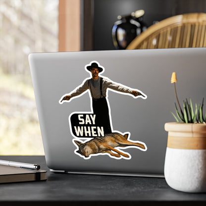 Say When Doc Holiday Coyote Vinyl Decal