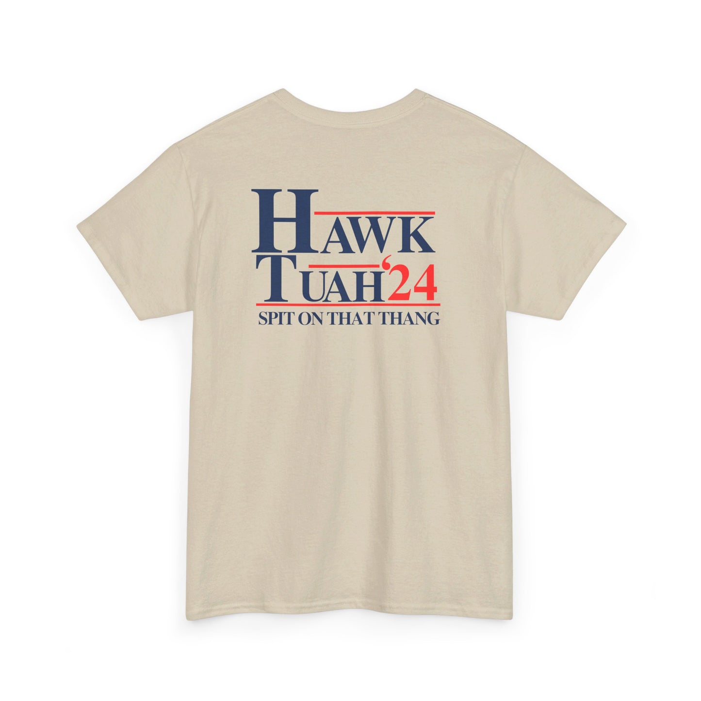 Hawk Tuah Spit On That Thang Tee