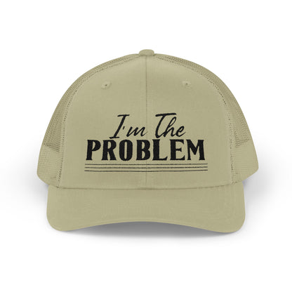 I'm The Problem Snapback Trucker Cap