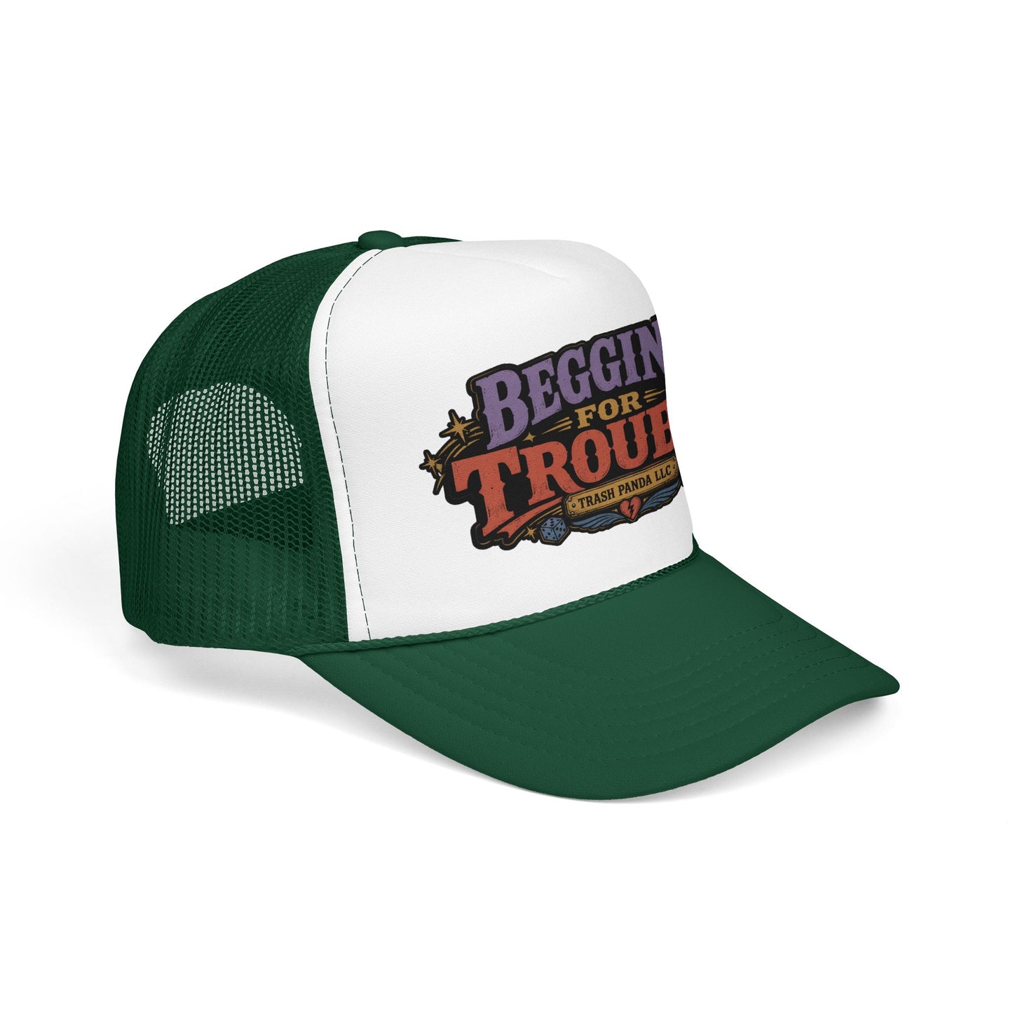 Beggin' For Trouble Foam Trucker Hat (Printed)