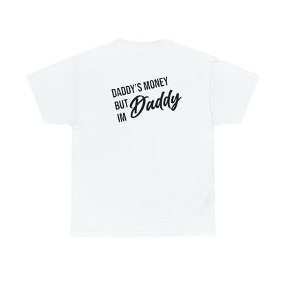 Daddys Money Unisex Heavy Cotton Tee