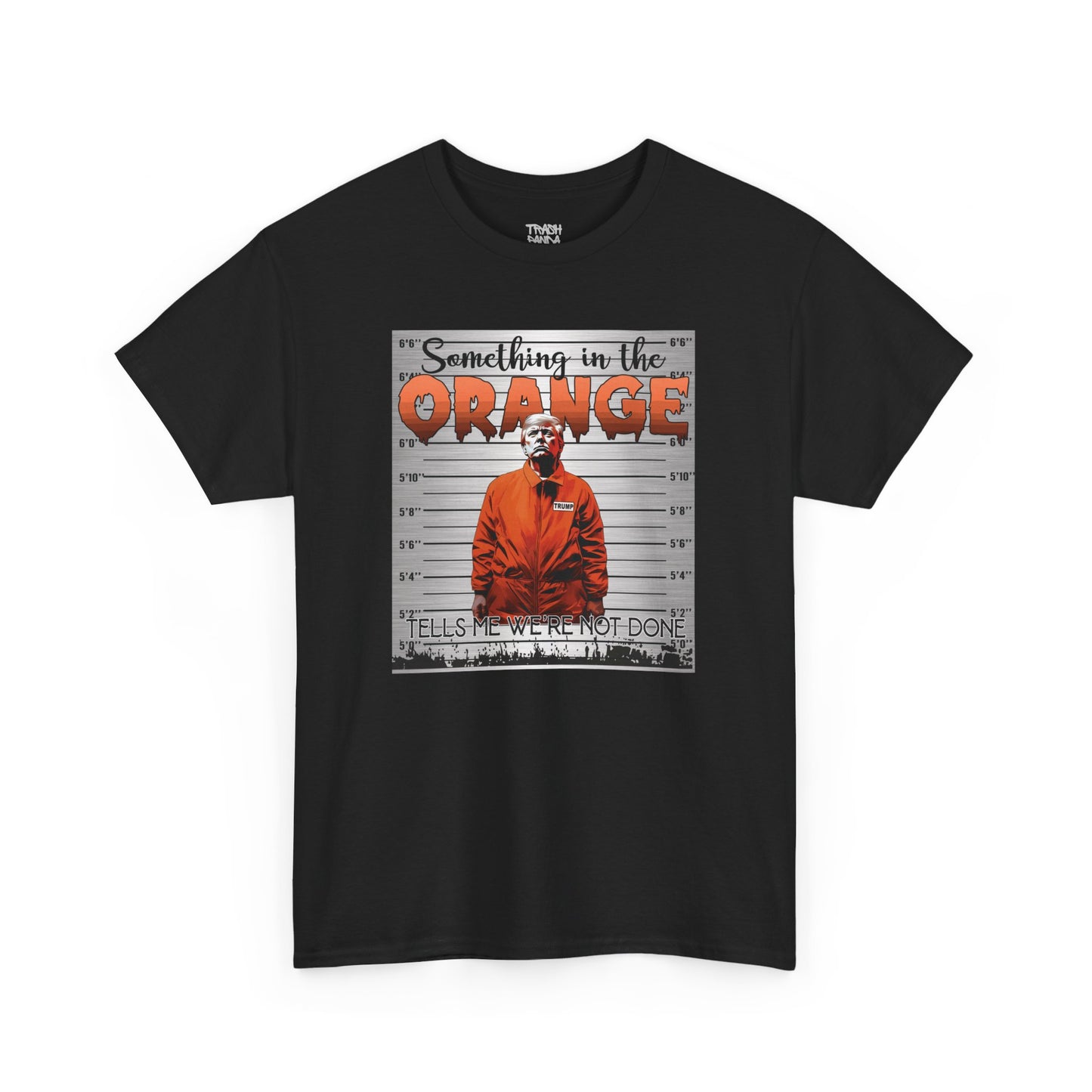 Trump Something In The Orange Unisex Heavy Cotton Tee